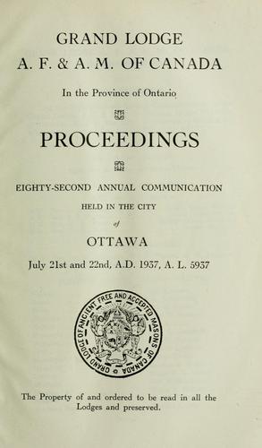 Proceedings : Grand Lodge, A.F. & A.M. of Canada in the Province of Ontario. --