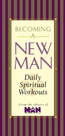 Becoming a New Man