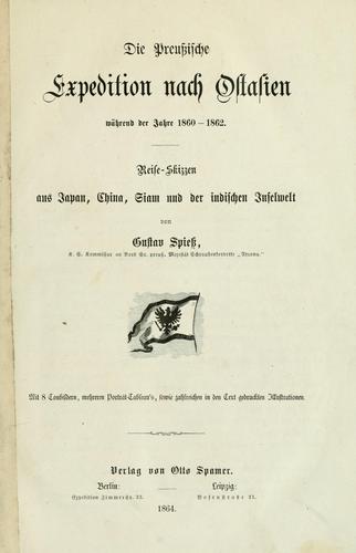 Die preussische Expedition nach Ostasien während der Jahre 1860-1862