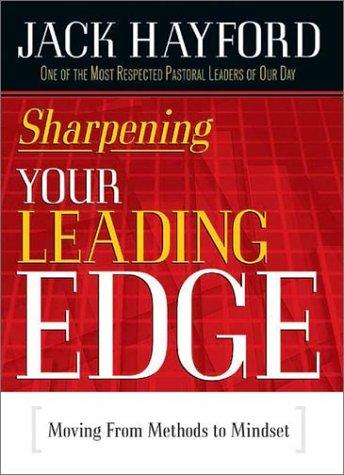 Sharpening your leading edge