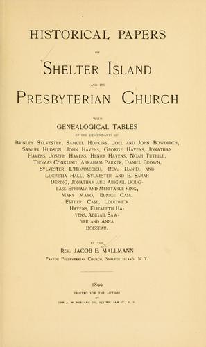 Historical papers on Shelter Island and its Presbyterian Church genealogical tables