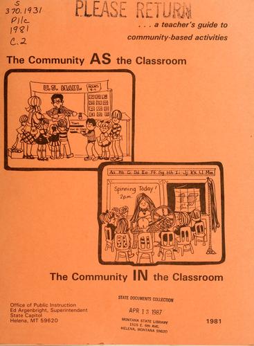 The community as the classroom, the community in the classroom