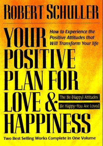 Your Positive Plan for Love & Happiness