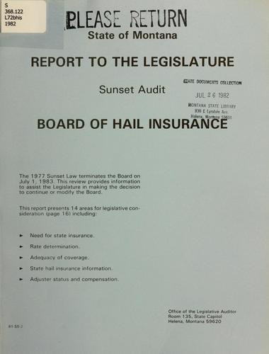 Report to the Legislature, sunset audit, Board of Hail Insurance