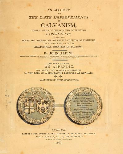 An account of the late improvements in galvanism
