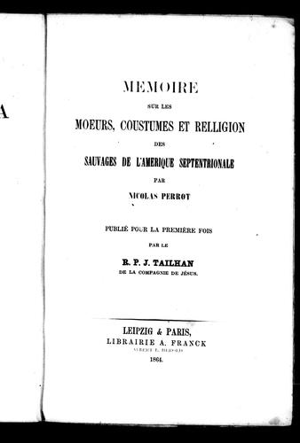 Mémoire sur les moeurs, coustumes [sic] et relligion [sic] des sauvages de l'Amérique septentrionale