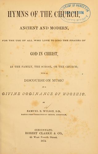 Hymns of the church, ancient and modern