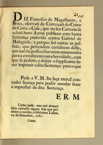 Diz Francisco de Magalhaens, e Brito, escrivaõ da Correįcaõ do Crime da Corte e Casa