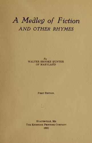 A medley of fiction, and other rhymes