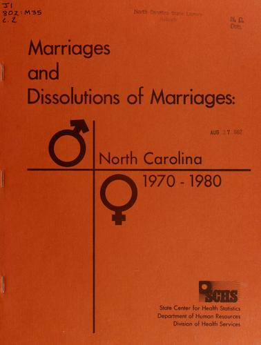 Marriages and dissolutions of marriages, North Carolina 1970-1980