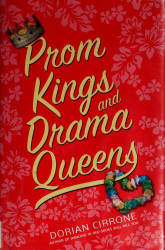 Prom kings and drama queens