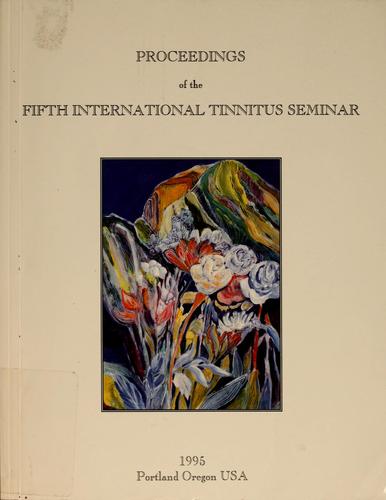 Proceedings of the Fifth International Tinnitus Seminar