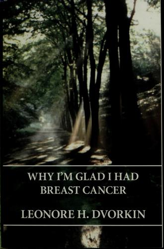 Why I'm glad I had breast cancer