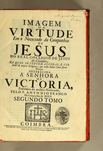Imagem da virtude em o noviciado da Companhia de Jesus no Real Collegio de Jesus de Coimbra em Portugal