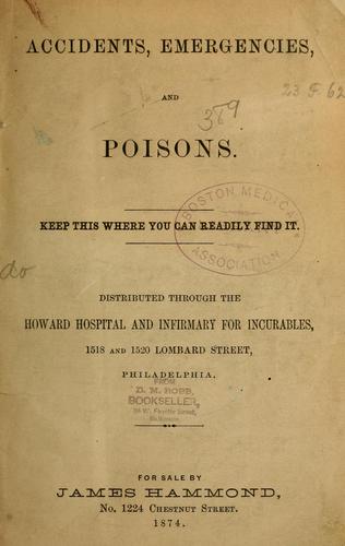 Accidents, emergencies, and poisons
