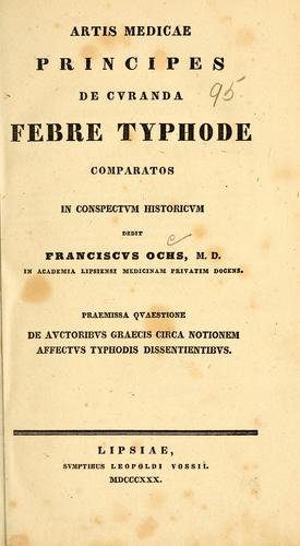Artis medicae principes de curanda febre typhode