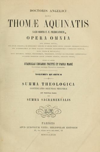 Doctoris angelici divi Thomae Aquinatis ... opera omnia