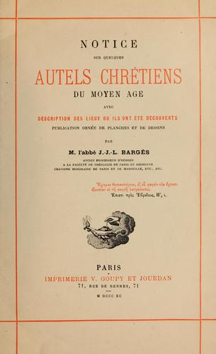 tice sur quelques autels chrétiens du moyen age avec description des lieux ou ils ont été découverts