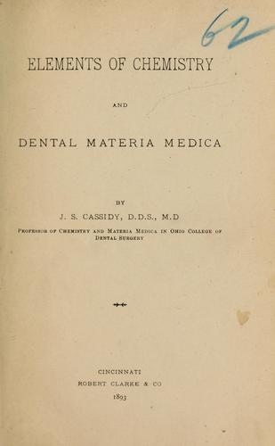 Elements of chemistry and dental materia medica