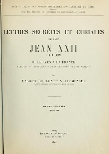 Lettres secrètes & curiales du pape Jean XXII (1316-1334)