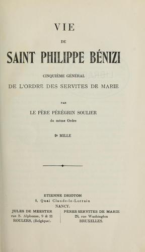 Vie de Saint Philippe Bénizi, cinquième général de l'ordre des Servites de Marie