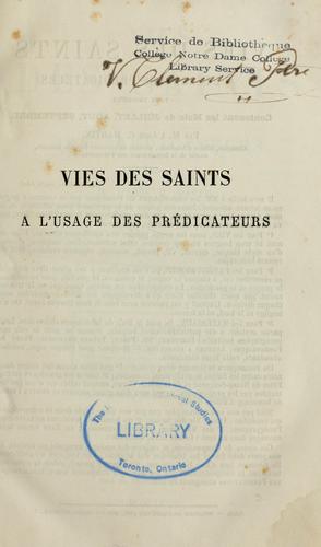 Vies des saints à l'usage des prédicateurs