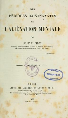 Des périodes raisonnantes de l'aliénation mentale