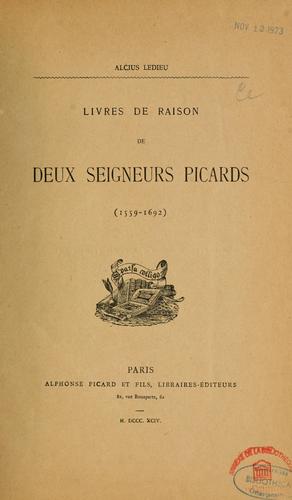 Livres de raison de deux seigneurs Picards, 1559-1692