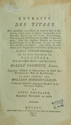 Extraits des titres des anciennes concessions de terre en fief et Seineurie [sic] ... dans ... le Bas-Canada