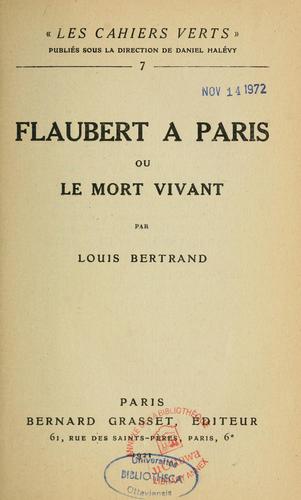 Flaubert à Paris, ou, Le mort vivant