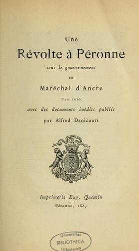 Une Révolte à Péronne sous le gouvernement du maréchal d'Ancre