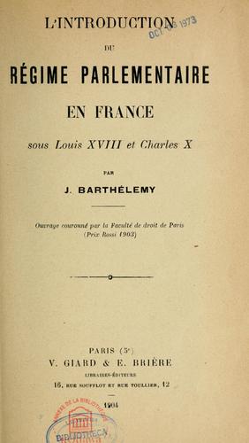 L'introduction du régime parlementaire en France sous Louis XVIII et Charles X