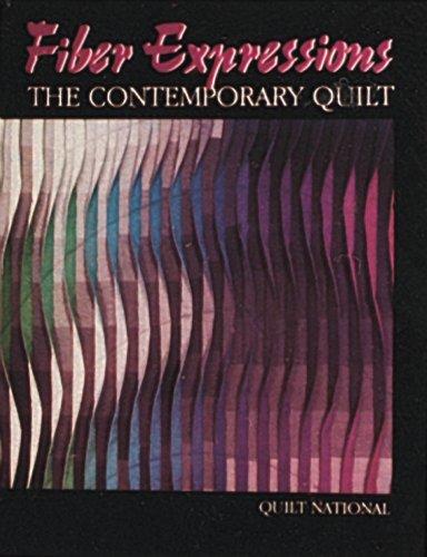 Fiber expressions, the contemporary quilt
