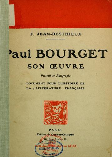 Paul Bourget, son oeuvre ; portrait et autographe ; document pour l'histoire de la littérature française