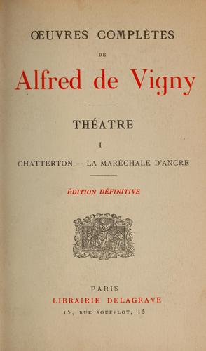 Oeuvres complètes de Alfred de Vigny