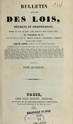 Bulletin annoté des lois, décrets et ordonnances, depuis le mois de juin 1789 jusqu'au mois d'août 1830