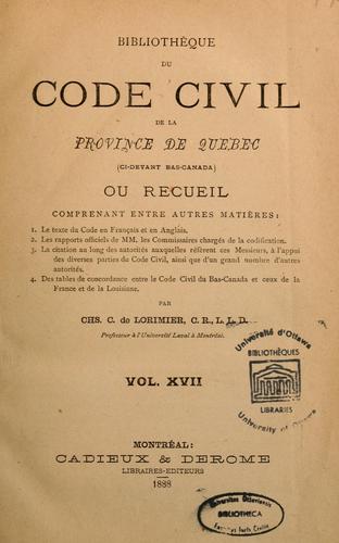 La bibliothèque du Code civil de la province de Québec (ci-devant Bas-Canada)...