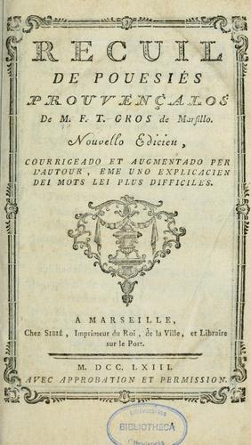 Recuil de pouesiés prouvençalos de M. F. T. Gros ...
