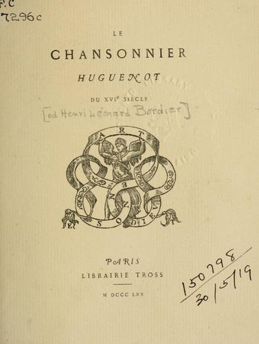 Le Chansonnier Huguenot du XVIe siècle