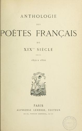 Anthologie des poètes français du XIXème siècle