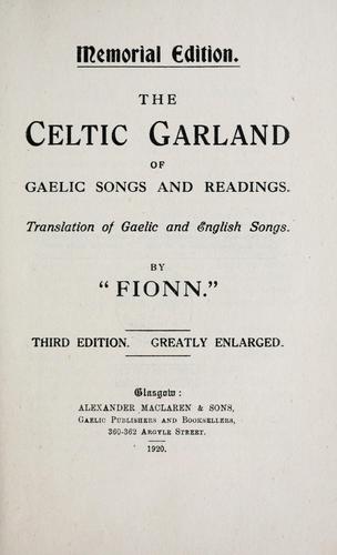 The Celtic garland of Gaelic songs and readings