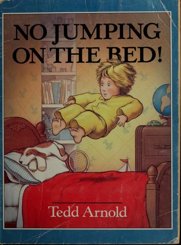 No Jumping On The Bed!