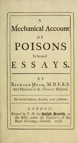 A mechanical account of poisons in several essays