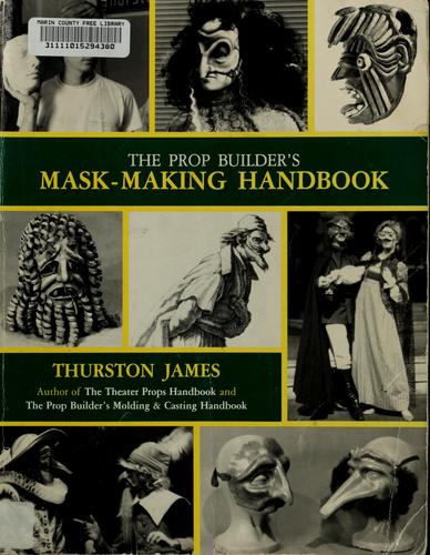 The prop builder's mask-making handbook