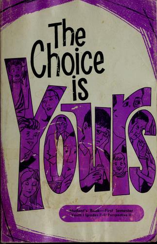 The choice is yours