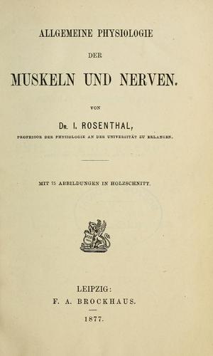 Allgemeine Physiologie der Muskeln und Nerven