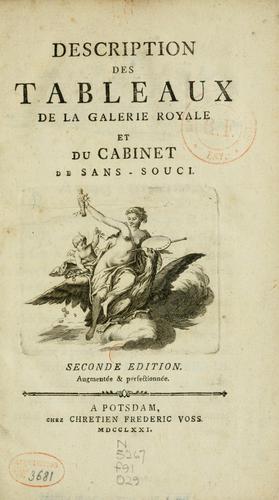 Description des tableaux de la galerie royale et du cabinet de Sans-Souci