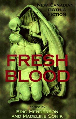 Fresh blood