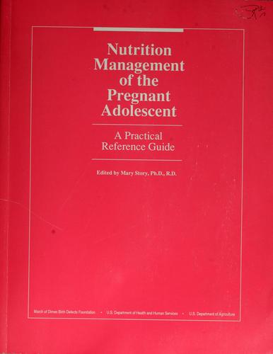 Nutrition management of the pregnant adolescent
