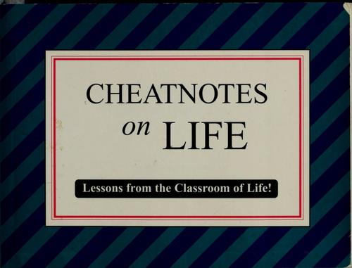 Cheatnotes on life